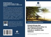 Entwicklung der Straßeninfrastruktur in den afrikanischen Ländern südlich der Sahara: