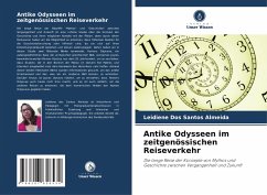 Antike Odysseen im zeitgenössischen Reiseverkehr - Dos Santos Almeida, Leidiene