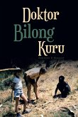 Doktor Bilong Kuru Doktor Bilong Kuru