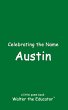 Celebrating the Name Austin - Bild 1