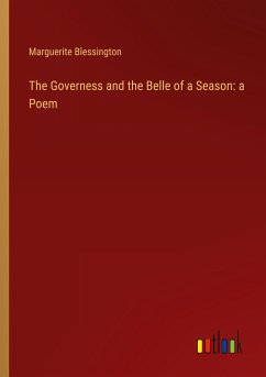 The Governess and the Belle of a Season: a Poem