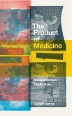 The Product of Medicine The Product of Medicine