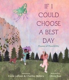 If I Could Choose a Best Day: Poems of Possibility - Waters, Charles; Latham, Irene