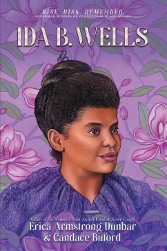 Ida B. Wells - Dunbar, Erica Armstrong; Buford, Candace