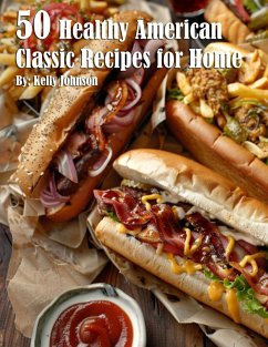 50 Healthy American Classic Recipes for Home - Johnson, Kelly