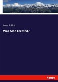 Was Man Created?