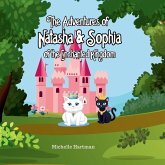 The Adventures of Natasha and Sophia of the Enchanted Kingdom The Adventures of Natasha and Sophia of the Enchanted Kingdom