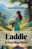 Laddie A True Blue Story Laddie A True Blue Story