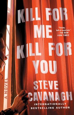 Kill for Me, Kill for You - Cavanagh, Steve