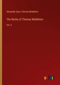 The Works of Thomas Middleton