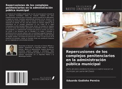 Repercusiones de los complejos penitenciarios en la administración pública municipal - Godinho Pereira, Eduardo