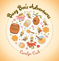 Busy Bee's Adventures - Cook, Carolyn