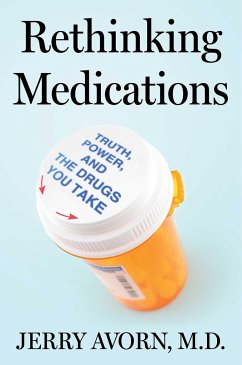 Rethinking Medications - Avorn, Jerry