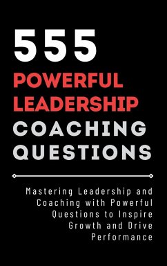 555 Powerful Leadership Coaching Questions - Vasquez, Mauricio; Publishing, Be Bull