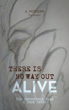 Cover THERE IS NO WAY OUT ALIVE