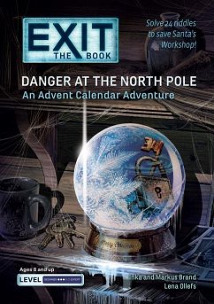 Danger at the North Pole - Ollefs, Lena; Brand, Inka; Brand, Markus