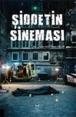 Siddetin Sinemasi