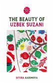 The Beauty of Uzbek Suzani The Beauty of Uzbek Suzani