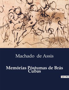 Memórias Póstumas de Brás Cubas - De Assis, Machado