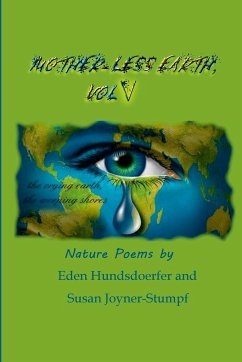 MOTHER-LESS EARTH, VOL V - Stumpf, Susan; Hundsdoerfer, Eden