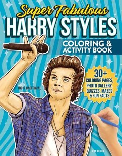 Super Fabulous Harry Styles Coloring & Activity Book - Moore, Ava