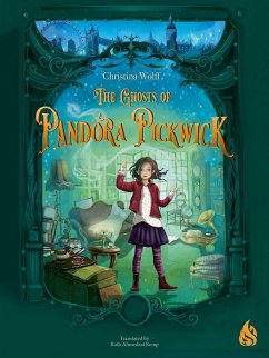 The Ghosts of Pandora Pickwick - Wolff, Christina