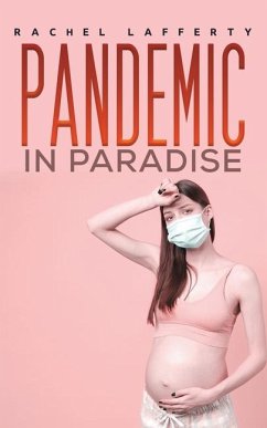 Pandemic in Paradise - Lafferty, Rachel