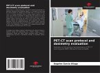 PET-CT scan protocol and dosimetry evaluation