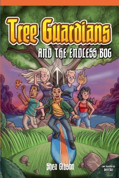 Tree Guardians and the Endless Bog - Gibson, Tabitha