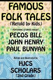 Famous Folk Tales (Retold by Kids)