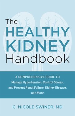 The Healthy Kidney Handbook - Swiner, C Nicole