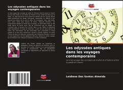 Les odyssées antiques dans les voyages contemporains - Dos Santos Almeida, Leidiene