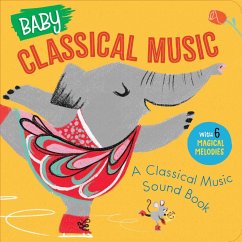 Baby Classical Music: A Classical Music Sound Book - Little Genius Books