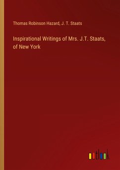 Inspirational Writings of Mrs. J.T. Staats, of New York