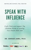 Speak With Influence. Craft, Pitch and Impact