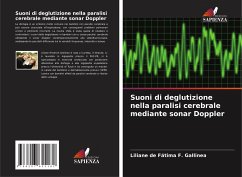 Suoni di deglutizione nella paralisi cerebrale mediante sonar Doppler - F. Gallinea, Liliane de Fátima