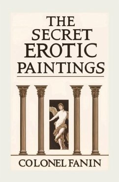 The Secret Erotic Paintings - Fanin, Colonel