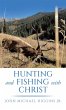 Hunting and Fishing with Christ - Bild 1