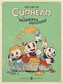 The Art of Cuphead The Delicious Last Course