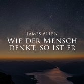 Wie der Mensch denkt, so ist er (MP3-Download)