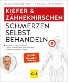 Kiefer & Zähneknirschen Schmerzen selbst behandeln  (Mängelexemplar)