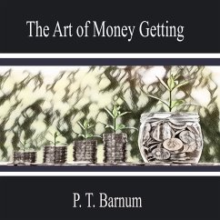 The Art of Money Getting (MP3-Download) - Barnum, P. T.