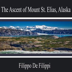 The Ascent of Mount St. Elias, Alaska (MP3-Download) - De Filippi, Filippo