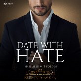 Date with Hate: Hassliebe mit Folgen (MP3-Download)