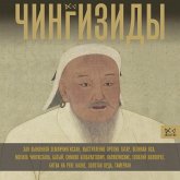 CHingizidy. Velikie hany Mongolskoy imperii (MP3-Download)