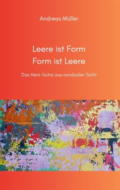 Leere ist Form, Form ist Leere - Müller, Andreas