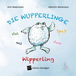 Viel Spaß mit dem Wipperling - Walbrecker, Dirk