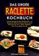 Das große Raclette Kochbuch - Bild 1