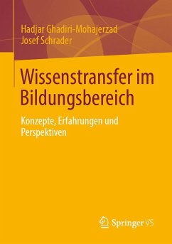 Wissenstransfer im Bildungsbereich - Ghadiri-Mohajerzad, Hadjar;Schrader, Josef