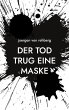 Der Tod trug eine Maske - Bild 1